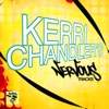 Kerri Chandler's Nervous Tracks, 2007