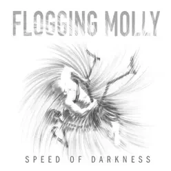Speed of Darkness (Deluxe) - Flogging Molly