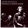 Piazzolla & Amelita Baltar album lyrics, reviews, download