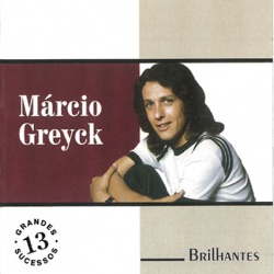 Márcio Greyck - O Mais Importante É o Verdadeiro Amor (Tanta voglia di lei)
