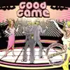 Stream & download Good Game