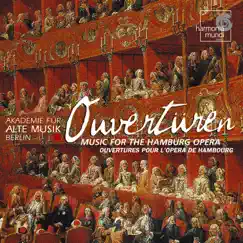Ouvertüren (Music for the Hamburg Opera) by Akademie für Alte Musik Berlin album reviews, ratings, credits