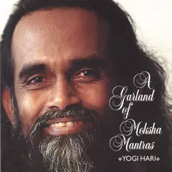 A Garland of Moksha Mantras by Yogi Hari album reviews, ratings, credits
