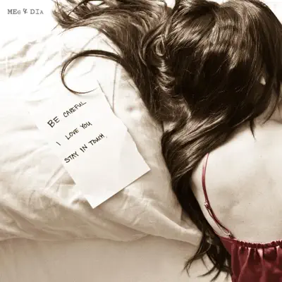 Be Careful, I Love You, Stay In Touch - EP - Meg & Dia