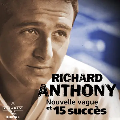 Nouvelle vague et 15 succès - Richard Anthony