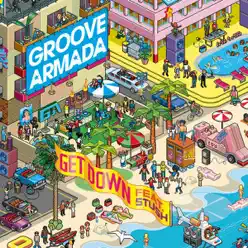 Get Down - Single - Groove Armada
