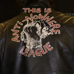 This Is Anti Nowhere League by Anti-Nowhere League album reviews, ratings, credits