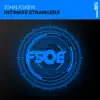 Stream & download Intimate Strangers (Aly & Fila Remix)