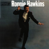 Ronnie Hawkins - Whatcha Gonna Do (When the Creek Runs Dry)