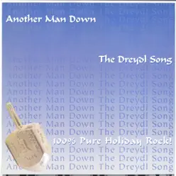 The Dreydl Song - Single - Another Man Down The Dreydl Song - Single - Another Man Down