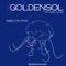 Keeps Me Movin' - Golden Sol lyrics