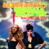 Waiting On You - Remixes Part Two