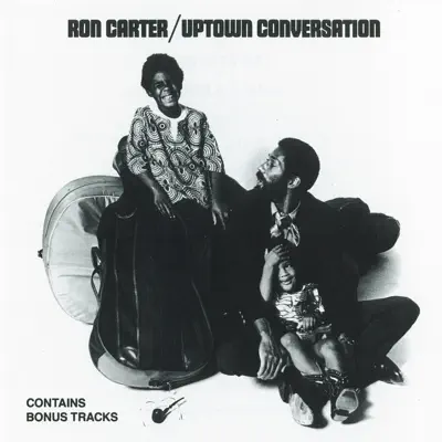 Uptown Conversation - Ron Carter Uptown Conversation - Ron Carter