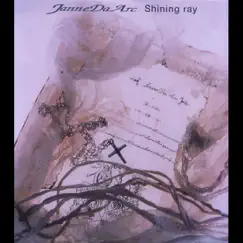 Shining ray - Single by Janne Da Arc album reviews, ratings, credits