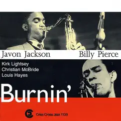 Burnin by Javon Jackson, Billy Pierce, Kirk Lightsey, Christian McBride & Louis Hayes album reviews, ratings, credits