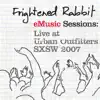 EMusic Sessions: Live At Urban Outfitters - SXSW 2007 album lyrics, reviews, download