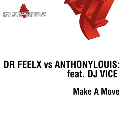 Make a Move - DJ Vice Make a Move - DJ Vice