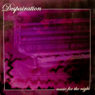 Music for the Night - Despairation