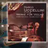 Uccellini: Violin Music album lyrics, reviews, download