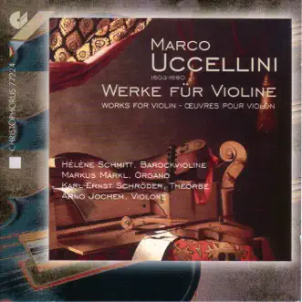 Uccellini: Violin Music by Karl-Ernst Schroder, Hélène Schmitt, Arno Jochem & Markus Märkl album reviews, ratings, credits