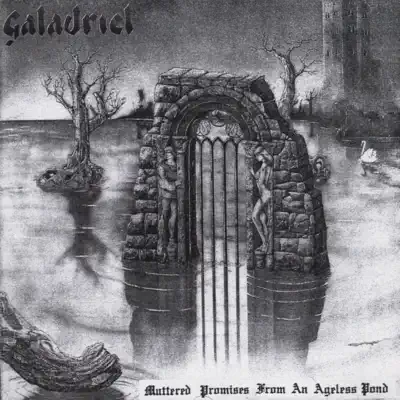 Muttered Promises from an Ageless Pond - Galadriel Muttered Promises from an Ageless Pond - Galadriel