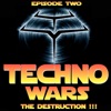 Techno Wars Episode Two