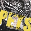 Pick Up Your Feet