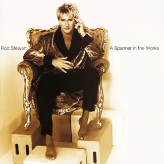 A Spanner In the Works by Rod Stewart album reviews, ratings, credits