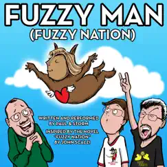 Fuzzy Man (Fuzzy Nation) Song Lyrics