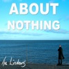 About Nothing / It's Not Me - Single