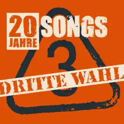 20 Jahre 20 Songs - Dritte Wahl