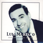 Luis Mariano, Sus 20 Grandes Éxitos - Luis Mariano