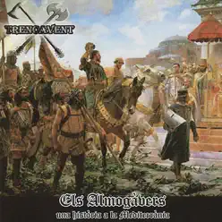 Els Almogàbers - Trencavent