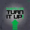 Stream & download Turn It Up - Single