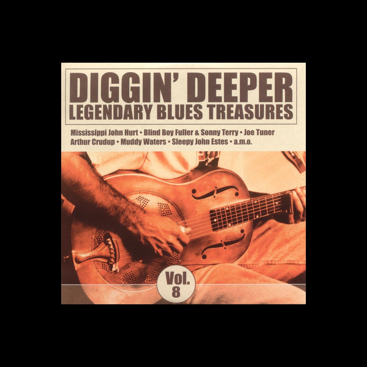 Various Artistsの Diggin Deeper Legendary Blues Treasures Vol 8 をapple Musicで Various Artistsの Diggin Deeper Legendary Blues Treasures Vol 8 をapple Musicで