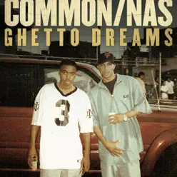 Ghetto Dreams (feat. Nas) - Single - Common