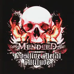 Positive Metal Attitude - Mendeed