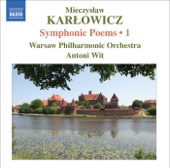 Karlowicz: Symphonic Poems, Vol. 1 artwork