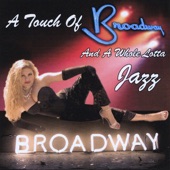 A Touch of Broadway and a Whole Lotta Jazz artwork
