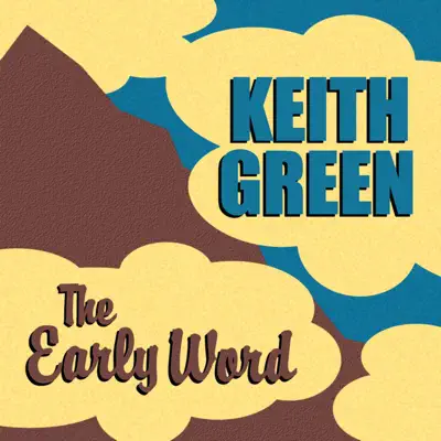 The Early Word - EP - Keith Green