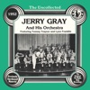 The Uncollected: Jerry Gray and His Orchestra