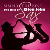 Simply the Best Sax: The Hits of Elton John