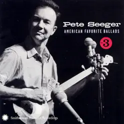 American Favorite Ballads, Vol. 3 - Pete Seeger