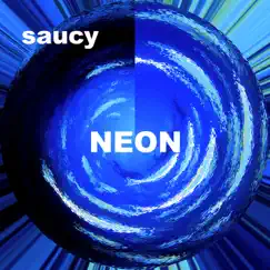 Neon - EP by Saucy album reviews, ratings, credits