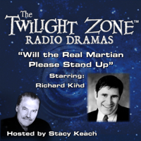 Rod Serling - Will the Real Martian Please Stand Up: The Twilight Zone Radio Dramas artwork