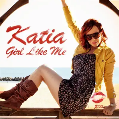 Girl Like Me - Kátia