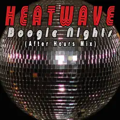 Boogie Nights (After Hours Mix) - Heatwave Boogie Nights (After Hours Mix) - Heatwave