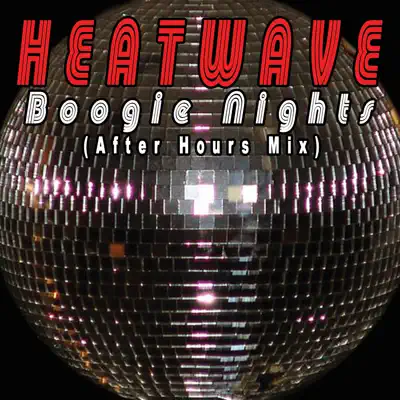 Boogie Nights (After Hours Mix) - Heatwave