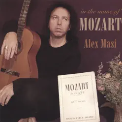 In the Name of Mozart - Alex Masi