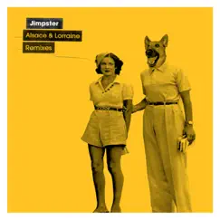 Alsace & Lorraine Remixes by Jimpster album reviews, ratings, credits